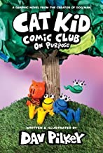 Cat Kid Comic Club, 3. on purpose  Cover Image