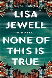None of this is true : a novel Book cover