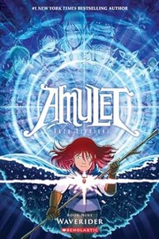 Amulet. Book nine Waverider Book cover