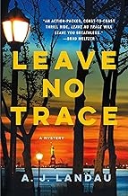 Leave no trace : a national parks thriller  Cover Image