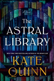 The Astral Library : a novel Book cover